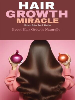 cover image of Hair growth miracle with onion juice
